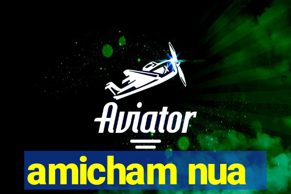 amicham nua